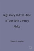 Legitimacy and the State in Twentieth-Century Africa