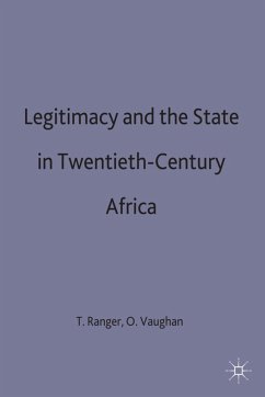 Legitimacy and the State in Twentieth-Century Africa - Ranger, Terence