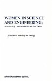 Women in Science and Engineering: Increasing Their Numbers in the 1990s