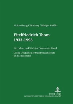 Eitelfriedrich Thom 1933-1993 - Bimberg, Guido Georg;Pfeiffer, Rüdiger