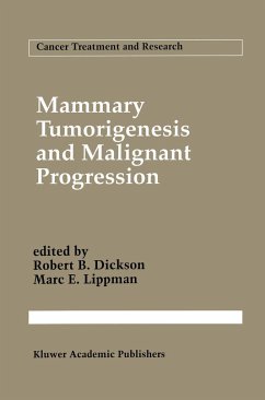 Mammary Tumorigenesis and Malignant Progression - Dickson, Robert B. / Lippman, Marc E. (eds.)