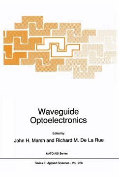 Waveguide Optoelectronics - Marsh, John H; NATO Advanced Study Institute on Waveguide Optoelectronics; North Atlantic Treaty Organization