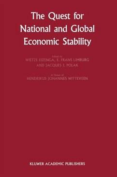 The Quest for National and Global Economic Stability - Eizenga, Wietze (ed.) / de Jong, Peter / Limburg, E. Frans / Polak, Jacques J.