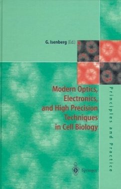 Modern Optics, Electronics and High Precision Techniques in Cell Biology - Isenberg, Gerhard