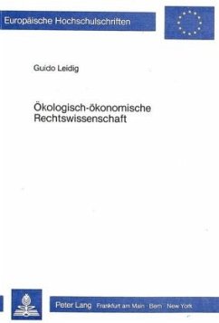 Ökologisch-ökonomische Rechtswissenschaft - Leidig, Guido