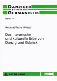 Das literarische und kulturelle Erbe von Danzig und Gda¿sk