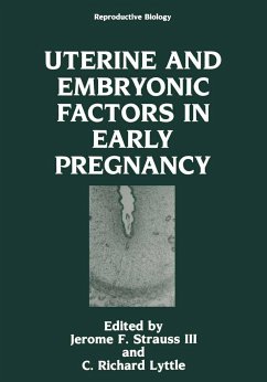 Uterine and Embryonic Factors in Early Pregnancy - Strauss III, Jerome F. (ed.) / Lyttle, C.Richard