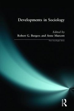 Developments in Sociology - Burgess, Robert; Murcott, Anne