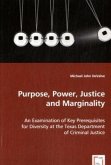 Purpose, Power, Justice and Marginality