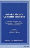Heinrich Heine's Contested Identities Heinrich Heine's Contested Identities