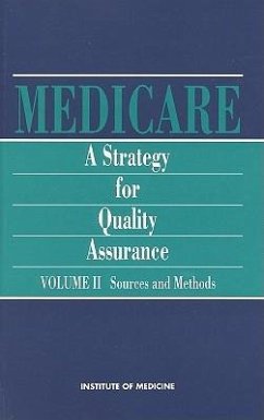 Medicare - Institute Of Medicine; Committee to Design a Strategy for Quality Review and Assurance in Medicare