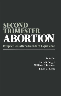 Second-Trimester Abortion: Perspectives After a Decade of Experience - Berger, G. / Brenner, W.E. / Keith, L.G. (eds.)