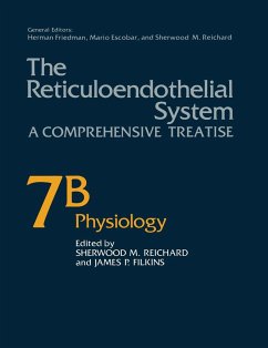 The Reticuloendothelial System: A Comprehensive Treatise Volume 7b Physiology - Reichard, Sherwood M.