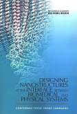 Designing Nanostructures at the Interface Between Biomedical and Physical Systems