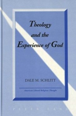 Theology and the Experience of God - Schlitt, Dale M.