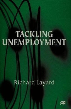 Tackling Unemployment - Layard, Richard
