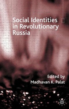 Social Identities in Revolutionary Russia - Palat, Madhavan K.