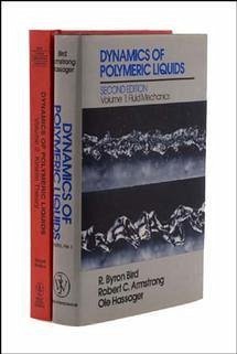 Dynamics of Polymeric Liquids, 2 Volume Set - Bird, R Byron; Curtiss, Charles F; Armstrong, Robert C; Hassager, Ole