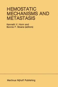 Hemostatic Mechanisms and Metastasis - Honn, Kenneth V. / Sloane, Bonnie F. (eds.)