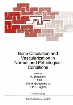 Bone Circulation and Vascularization in Normal and Pathological Conditions - Schoutens, A.; NATO Advanced Research Workshop on Bone and Bone Marrow Circulation in Normal and Pathological Conditions