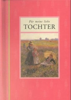 Für meine liebe Tochter Für meine liebe Tochter