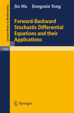 Forward-Backward Stochastic Differential Equations and their Applications - Ma, Jin;Yong, Jiongmin