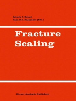 Fracture Scaling - Bazant, Zdenek P. / Rajapakse, Y. (eds.)