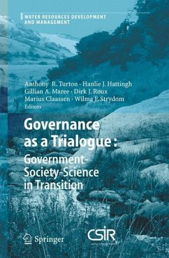 Governance as a Trialogue: Government-Society-Science in Transition - Hattingh, Johanna / Maree, Gillian A. / Roux, Dirk J. / Claassen, Marius / Strydom, Wilma F. (eds.)