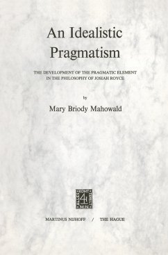 An Idealistic Pragmatism - Mahowald, M. B.