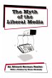 The Myth of the Liberal Media - Bild 1