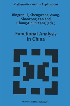 Functional Analysis in China - Bingren Li / Shengwang Wang / Shaozong Yan / Chung-Chun Yang (eds.)