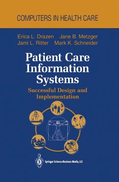 Patient Care Information Systems - Drazen, Erica L; Metzger, Jane B; Ritter, Jami L; Schneider, Mark K