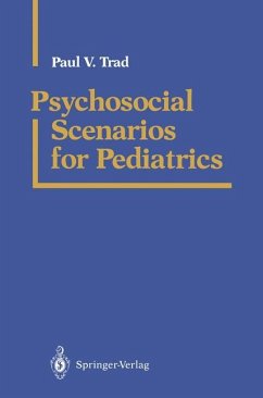 Psychosocial Scenarios for Pediatrics - Trad, Paul V.