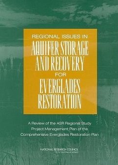 Regional Issues in Aquifer Storage and Recovery for Everglades Restoration - National Research Council; Division On Earth And Life Studies; Board on Environmental Studies and Toxicology; Water Science And Technology Board; Committee on Restoration of the Greater Everglades Ecosystem