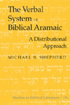 The Verbal System of Biblical Aramaic - Shepherd, Michael B.