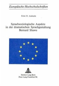 Sprachsoziologische Aspekte in der dramatischen Sprachgestaltung Bernard Shaws - Andrecht, Ernst H.