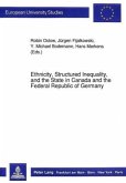 Ethnicity, Structured Inequality, and the State in Canada and the Federal Republic of Germany