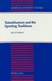 Tutankhamun and the Sporting Traditions Tutankhamun and the Sporting Traditions