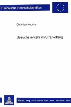 Besuchsverkehr im Strafvollzug - Knoche, Christian