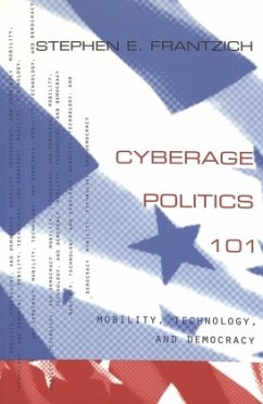 Cyberage Politics 101 - Frantzich, Stephen E.