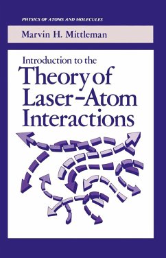 Introduction to the Theory of Laser-Atom Interactions - Mittleman, Marvin H.
