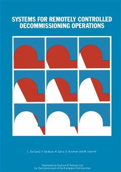 Systems for Remotely Controlled Decommissioning Operations - Da Costa, L. (ed.) / De Buck, F. / Görtz, R. / Kirchner, E. / Leconte, Michel