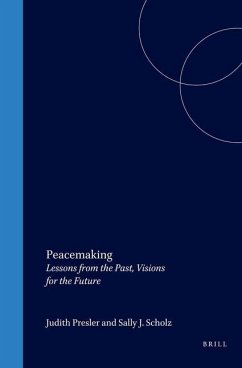 Peacemaking - PRESLER, Judith / Sally J. SCHOLZ (eds.)