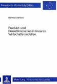 Produkt- und Prozessinnovation in linearen Wirtschaftsmodellen