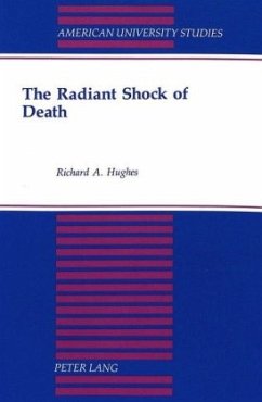 The Radiant Shock of Death - Hughes, Richard A.