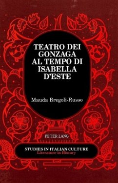 Teatro dei Gonzaga al Tempo di Isabella d'Este - Bregoli-Russo, Mauda