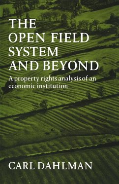 The Open Field System and Beyond - Dahlman, Carl J.