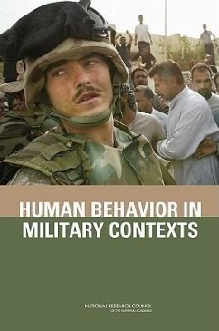 Human Behavior in Military Contexts - National Research Council; Division of Behavioral and Social Sciences and Education; Board on Behavioral Cognitive and Sensory Sciences; Committee on Opportunities in Basic Research in the Behavioral and Social Sciences for the U S Military