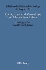 Recht, Staat und Verwaltung im klassischen Indien / The State, the Law, and Administration in Classical India - Kölver, Bernhard (Hrsg.)