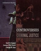 Controversies in Criminal Justice